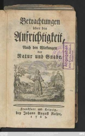 Betrachtungen über die Aufrichtigkeit, Nach den Wirkungen der Natur und Gnade