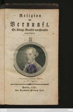 Religion der Vernunft : Sr. Königl. Maiestät von Preußen zugeeignet
