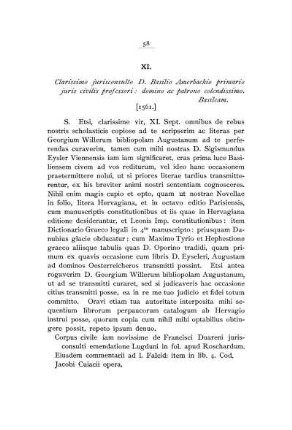 XI. Clarissimo jurisconsulto D. Basilio Amerbachio primario juris civilis professori: domino ac patrono colendissimo. Basileam.