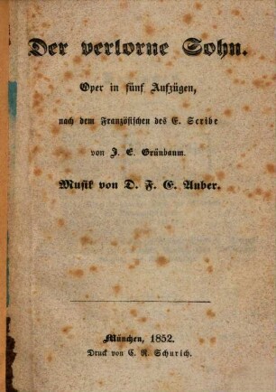 Der verlorne Sohn : Oper in fünf Aufzügen