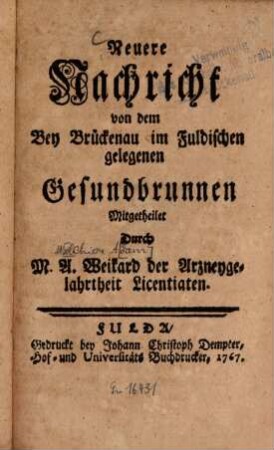 Neuere Nachricht von dem Bey Brückenau im Fuldischen gelegenen Gesundbrunnen