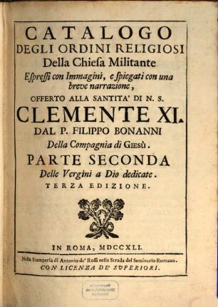 Ordinum Religiosorum In Ecclesia Militanti Catalogus, Eorumque indumenta in Iconibus. 2, Continens Virgines Deo dicatas