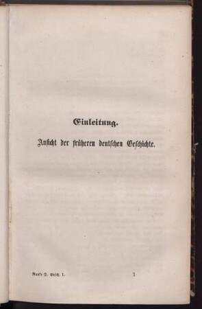 Einleitung. Ansicht der früheren deutschen Geschichte.