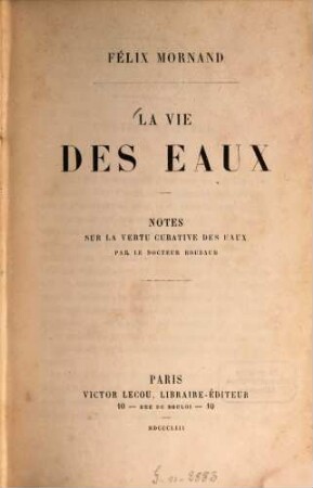La vie des eaux : Notes sur la vertu curative des eaux par ... Roubaud