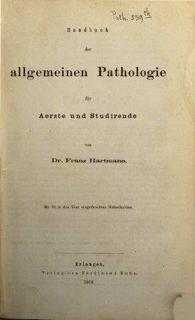 Handbuch der allgemeinen Pathologie für Aerzte und Studirende : Mit in den Text eingedruckt. Holzschnitten