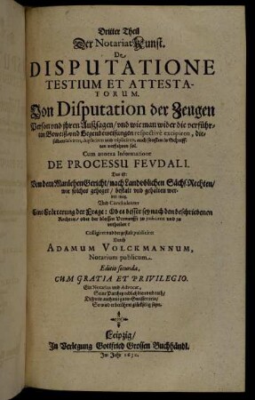 3: Informatio Notariorum, Und Verbesserte Notariat-Kunst/ Oder Hand- und Formularbuch. 3