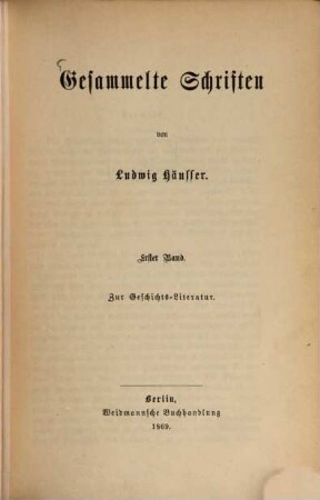 Gesammelte Schriften, 1. Zur Geschichts-Literatur