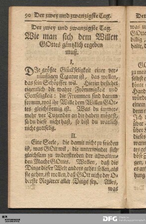 Der zwey und zwanzigste Tag. Wie man sich dem Willen GOttes gäntzlich ergeben muß.