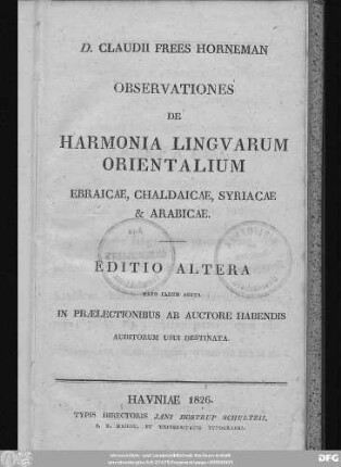 D. Claudii Frees Horneman Observationes de Harmonia Lingvarum Orientalium Ebraicæ, Chaldaicæ, Syriacæ [et] Arabicæ