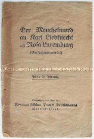 Propagandaschrift der KPD zum Mord an Rosa Luxemburg und Karl Liebknecht
