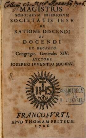 Magistris Scholarum inferiorum Societatis Jesu de ratione discendi et docendi