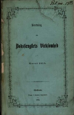 Beretning om Bodsfængslets virksomhed. 1852 (1853)
