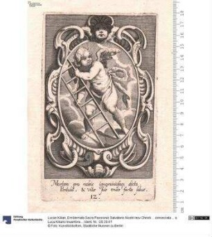 Emblemata Sacra Passionis Salvatoris Nostri Iesv Christi ... consecrata ... a Luca Kiliano Inuentore. et Raphaele Custode Chalcographo Augustano. Augustae Vindelic ... 1620.