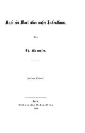 Auch ein Wort über unser Judenthum / von Th. Mommsen