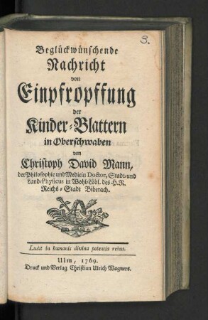Beglückwünschende Nachricht von Einpfropffung der Kinder-Blattern in Oberschwaben