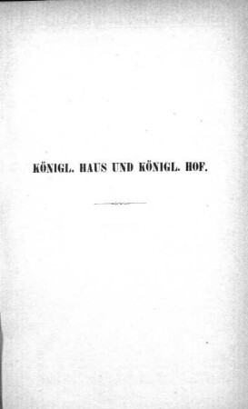 Königl. Haus und königl. Hof