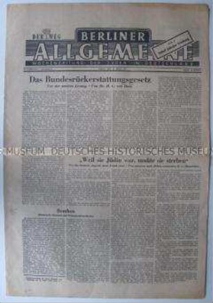 Jüdische Wochenzeitung "Berliner Allgemeine / Der Weg" u.a. zur Wiedergutmachung und über Anne Frank