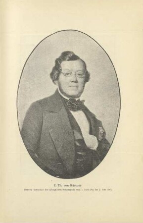 C. Th. von Küstner. General-Intendant der Königlichen Schauspiele vom 1. Juni 1842 bis 1. Juni 1851