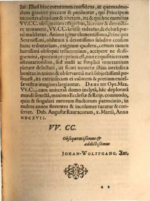 Dissertatio Politico-Iuridica De Iure Monetarum : Ubi praecipue de potestate cudendi monetam: de monetae partibus: solutione: mutatione: & reprobatione ...