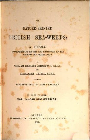 The nature-printed British sea-weeds : a history, accompanied by figures and dissections, of the algæ of the British Isles : in four volumes, Vol. 4. Chlorospermeæ