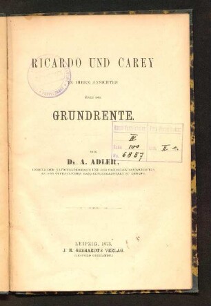 Ricardo und Carey in ihren Ansichten über die Grundrente