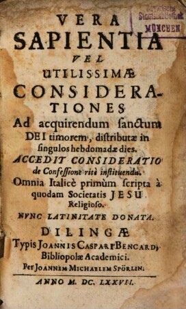 Vera Sapientia Vel Utilissimae Considerationes Ad acquirendum sanctum Dei timorem