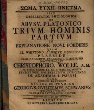 Sōma. Psychē. Pneuma Sive Dissertatio Philologica De Abvsv. Platonico Trivm Hominis Partivm In Explanatione Novi. Foederis