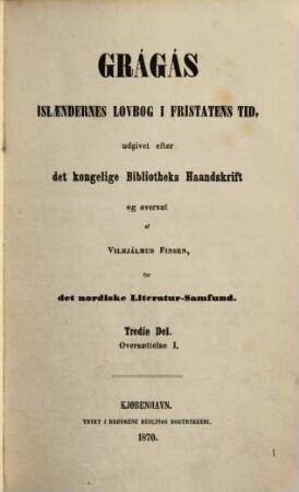 Grágás : Islændernes lovbog i fristatens tid. 3, Oversaettelse I