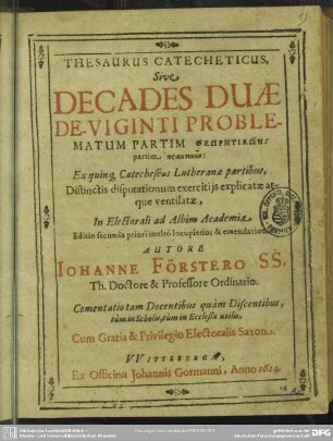 Thesaurus catecheticus : sive decades duae de viginti problematum ...