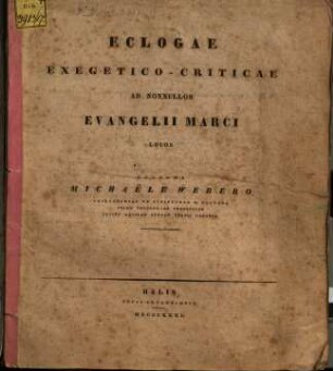 Eclogae exegetico-criticae ad nonnullos Evangelii Marci locos