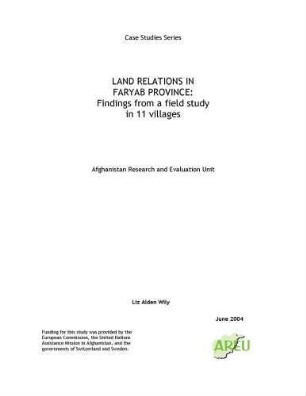 Land relations in Faryab province : findings from a field study in 11 villages