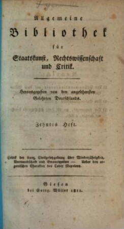 Allgemeine Bibliothek für Staatskunst, Rechtswissenschaft und Critik : hrsg. von den angesehensten Gelehrten Deutschlands. 10, 10. 1811