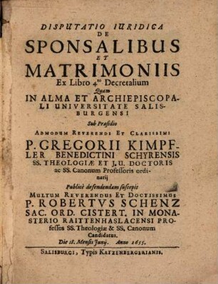 Disp. iur. de sponsalibus et matrimoniis : ex Lib. IV. Decret.