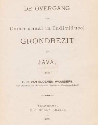 De overgang van communaal en individueel grondbezit op Java