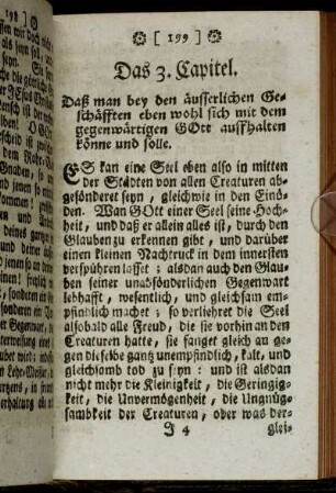 Das 3. Capitel. Daß man bey den äusserlichen Geschäfften eben wohl sich mit dem gegenwärtigen Gott auffhalten könne und solle.