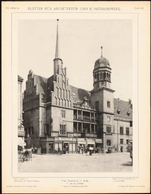 Rathaus, Halle/Saale: Ansicht (aus: Blätter für Architektur und Kunsthandwerk, 12. Jg., 1899, Tafel 102)