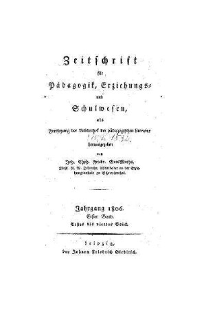 1806: Zeitschrift für Pädagogik, Erziehungs- und Schulwesen - 1806,1 1.-4. Stück