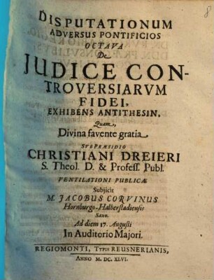 Disputationum Adversus Pontificios ..., 8. De Iudice Controversiarum Fidei Exhibens Antithesin