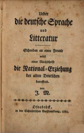 Ueber die deutsche Sprache und Litteratur : Schreiben an einen Freund ...