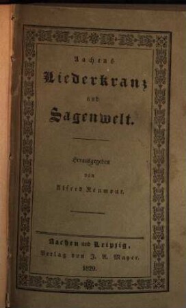 Aachens Liederkranz und Sagenwelt