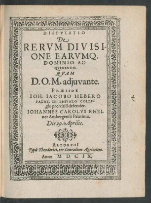Disputatio De Rerum Divisione Earumq. Dominio Acquirendo