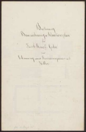 Ruoff, Jakob, Gerber Bau eines unterkellerten Rindenmagazins