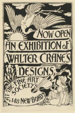 Now Open. An Exhibition of Walter Crane's Designs