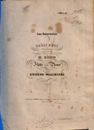 Les souvenirs : 3 duos concertans ; extraits des ballets de l'Académie Royale de Musique ; op. 33, [3]. 3me duo. - Fl-Stimme. - 1 Bl., 3 S.