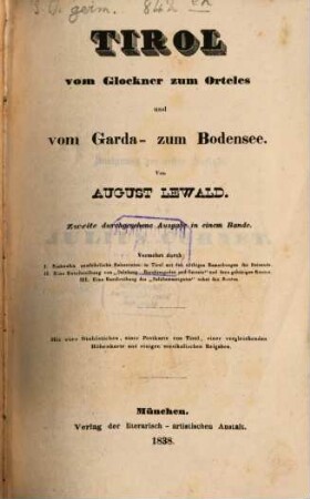 Tyrol vom Glockner zum Orteles, und vom Garda- zum Bodensee : Mit 4 Stahlstichen und Karte
