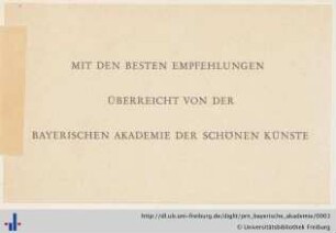 [Provenienz]: Bayerische Akademie der Schönen Künste