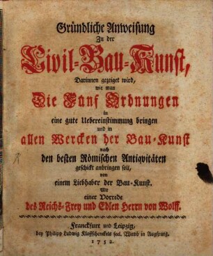 Gründliche Anweisung zu der Civil-Bau-Kunst