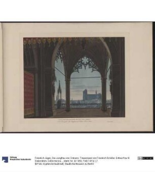 Die Jungfrau von Orleans. Trauerspiel von Friedrich Schiller. Entwurf zur 8. Dekoration. Gotische Halle mit Blick auf Reims