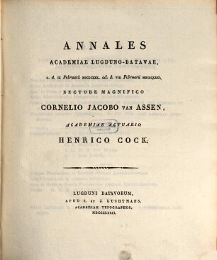 Annales Academiae Lugduno-Batavae. 1830/31, 1830/31 = T. 15. 1832