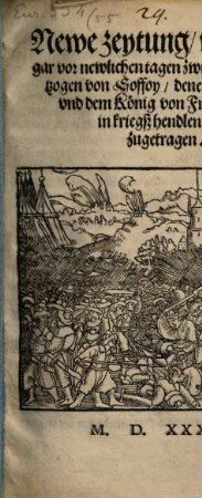 Newe zeytung, was sich ... zwischen dem Hertzogen von Soffoy ... vnd dem König von Frankreich ... zugetragen